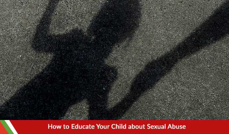 How to Educate Your Child about Sexual Abuse