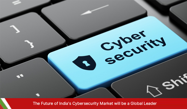 India's Cybersecurity Market