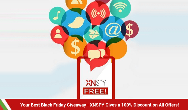 Your Best Black Friday Giveaway—XNSPY Gives a 100% Discount on All Offers!