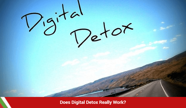 Does Digital Detox Really Work?