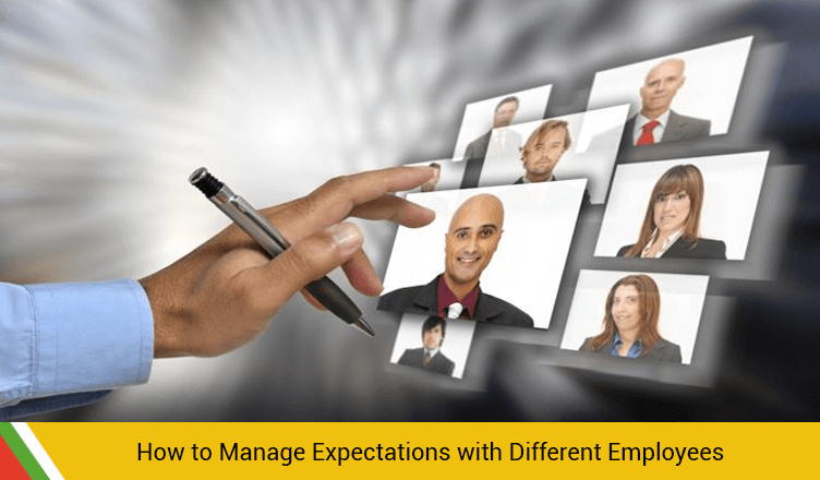 How to Manage Expectations with Different Employees