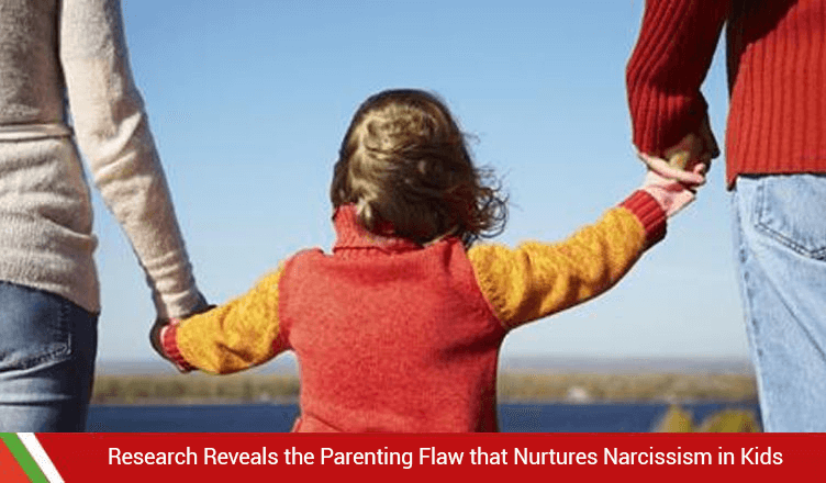 Research Reveals the Parenting Flaw that Nurtures Narcissism in Kids