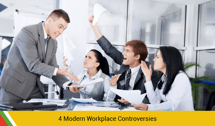 4 Modern Workplace Controversies