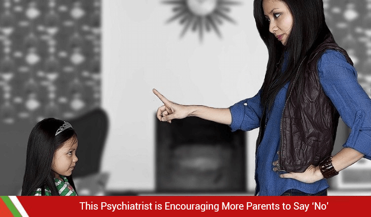 This Psychiatrist is Encouraging More Parents to Say ‘No’