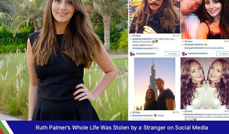 Ruth Palmer’s Whole Life Was Stolen by a Stranger on Social Media