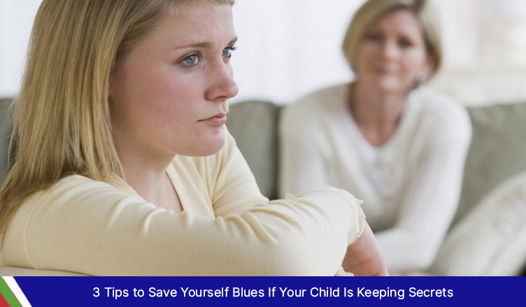 Your Child Is Keeping Secrets