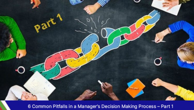 Pitfalls in a Manager’s Decision Making Process