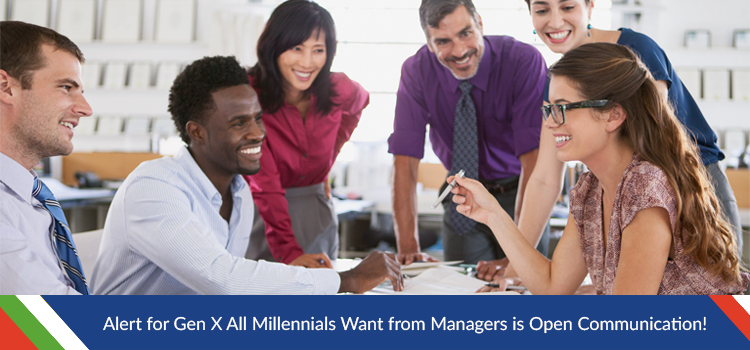 Alert for Gen X All Millennials Want From Managers is Open Communication