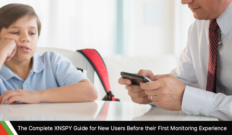 The Complete XNSPY Guide for New Users Before their First Monitoring Experience