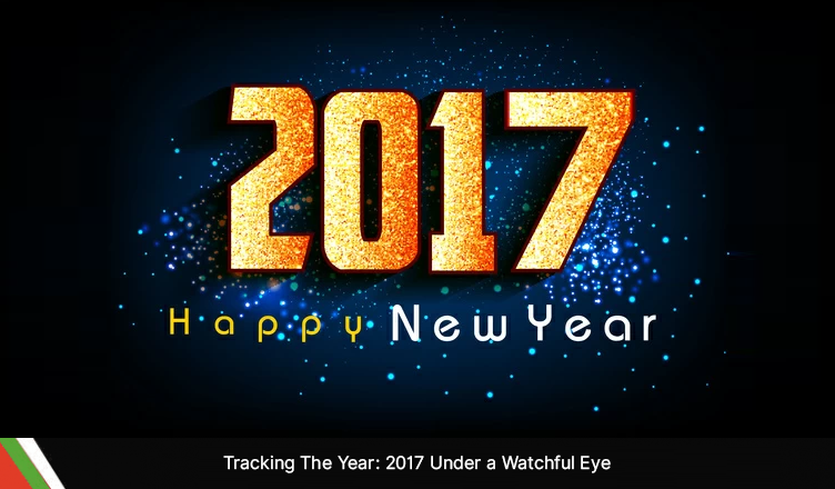 Tracking The Year: 2017 Under a Watchful Eye
