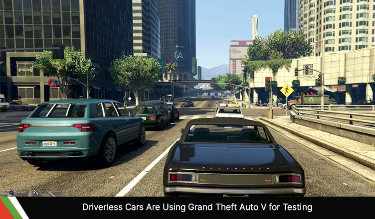Driverless Cars Are Using Grand Theft Auto V for Testing