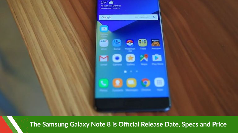 Everything You Need To Know About the Galaxy Note 8 Launch