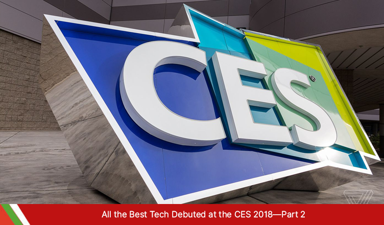 All the Best Tech Debuted at the CES 2018—Part 2