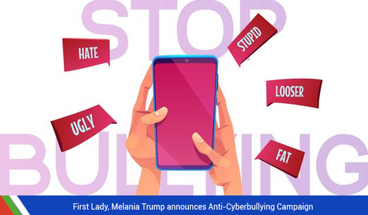 Melania Trump announces Anti-Cyberbullying Campaign