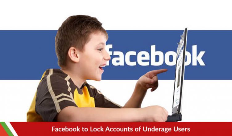 Facebook to Lock Accounts of Underage Users