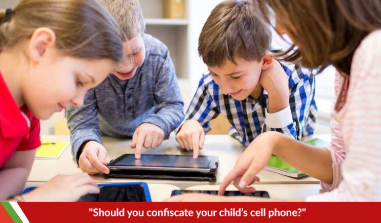Should you confiscate your child’s cell phone?