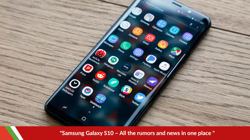 Samsung Galaxy S10 – All the rumors and news in one place