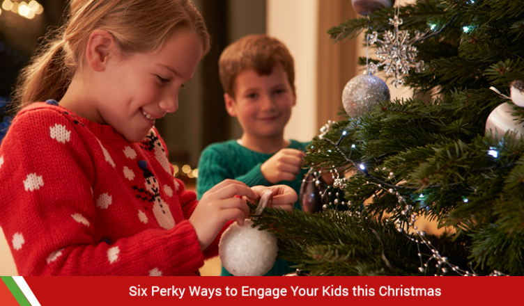 Six Perky Ways to Engage Your Kids this Christmas