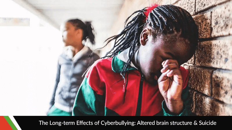 The Long-term Effects of Cyberbullying: Altered brain structure & Suicide