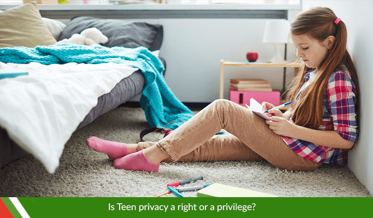 Is teen privacy a right or a privilege?