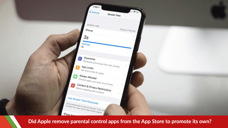 Did Apple remove parental control apps from the App Store to promote