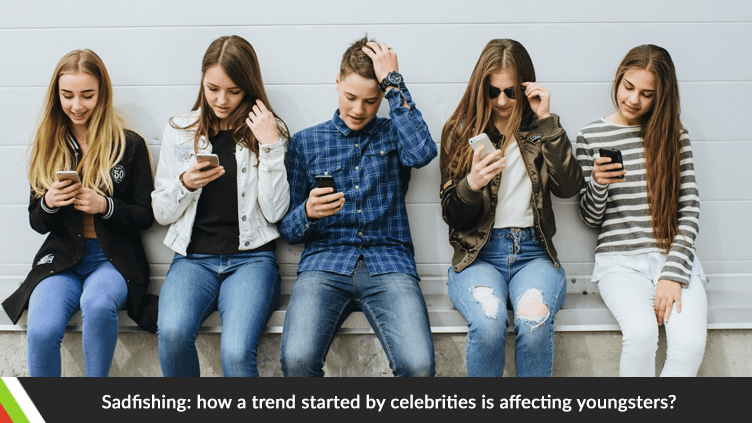 Sadfishing: how a trend started by celebrities is affecting youngsters?