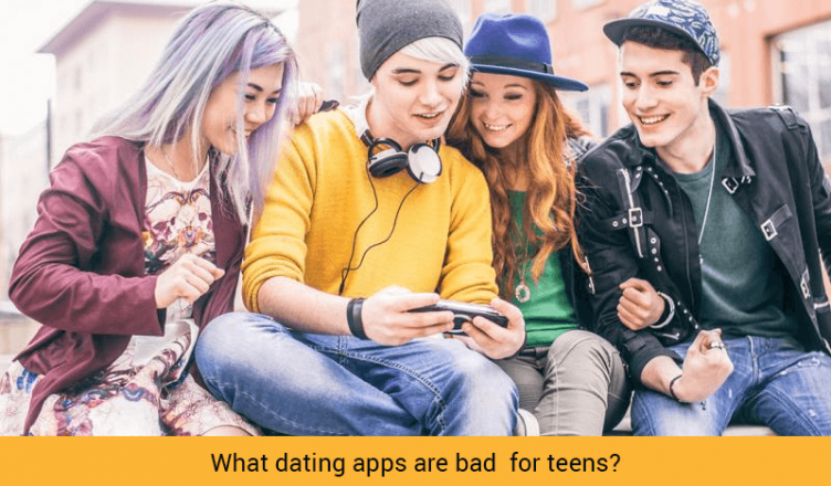 What Dating Apps Are Bad For Teens?