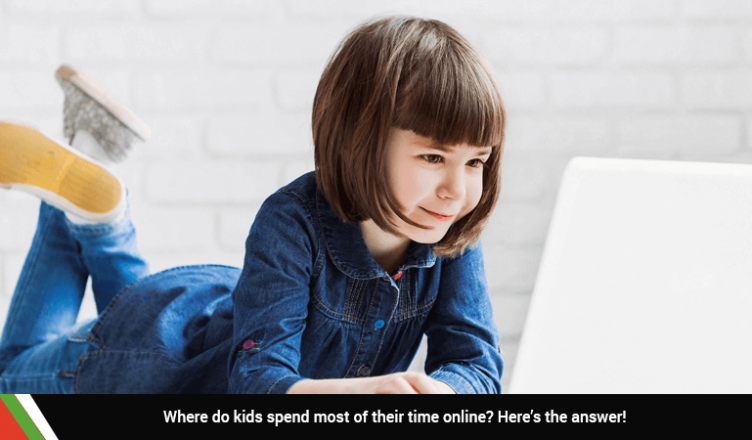 Where do kids spend most of their time online? Here’s the answer!