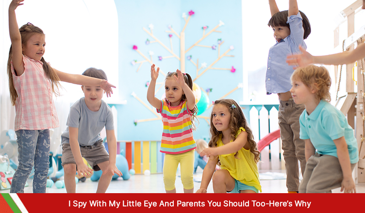 I spy with my little eye and parents you should too—Here’s why