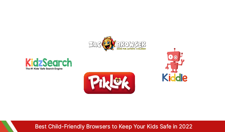 Best Child-Friendly Browsers to Keep Your Kids Safe in 2022