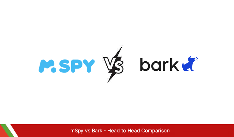 mSpy vs Bark – Head to Head Comparison