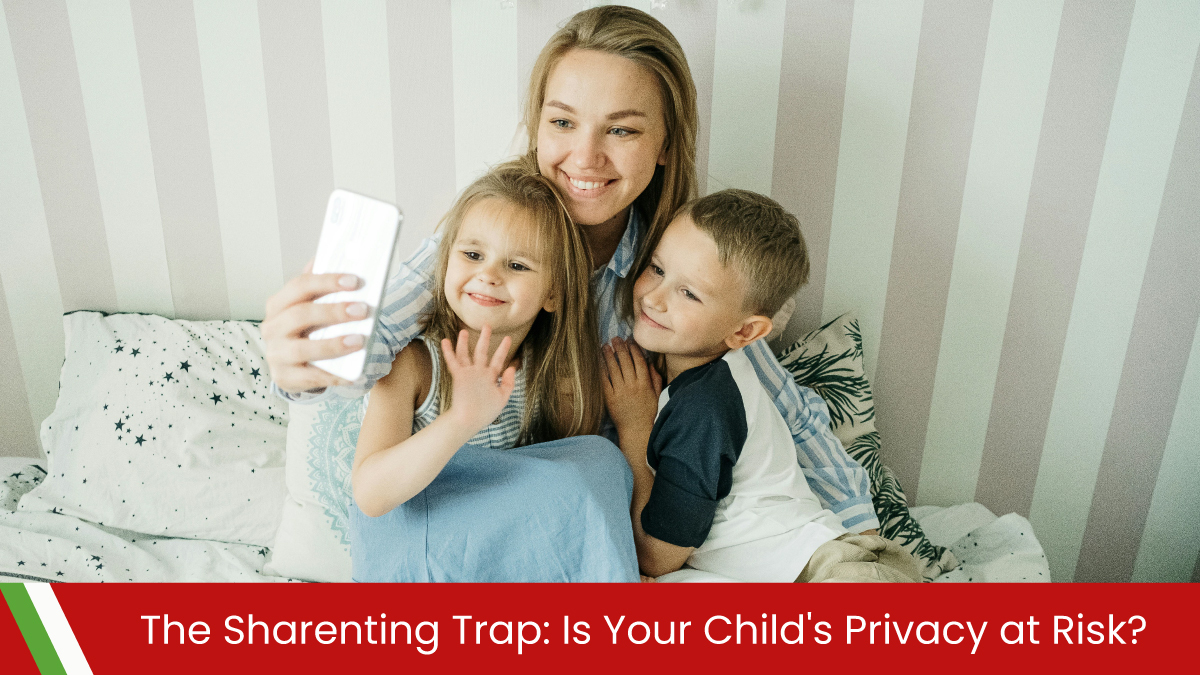 The Sharenting Trap: Is Your Child’s Privacy at Risk?