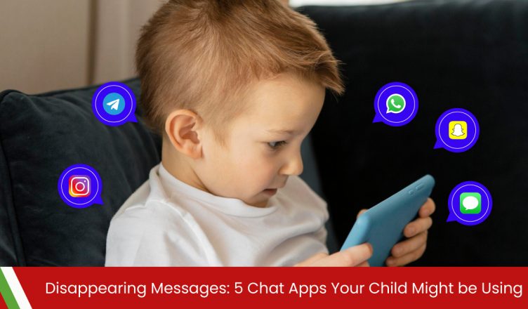 Disappearing Messages: 5 Chat Apps Your Child Might be Using