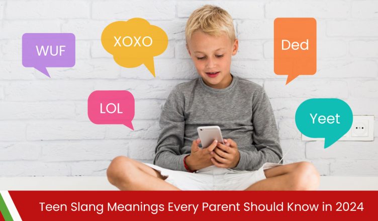 Teen Slang Meanings Every Parent Should Know in 2024