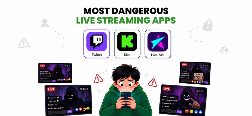 Most Dangerous Live Streaming Apps